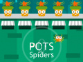 Spel Pots vs Spiders