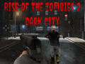 Spel Rise of the Zombies 2 Dark City