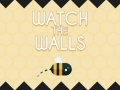 Spel Watch The Walls