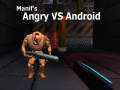 Spel Manif's Angry vs Android