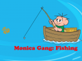 Spel Monica Gang: Fishing  