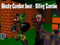 Spel Blocky Combat Swat: Killing Zombie