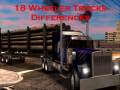 Spel 18 Wheeler Trucks Differences