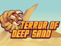 Spel Terror Of Deep Sand