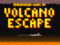Spel Underwear-Man In Volcano Escape  