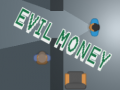 Spel Evil Money