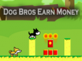 Spel Dog Bros Earn Money