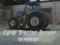 Spel Farm Tractor Driver 3D Parking