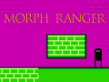 Spel Morph Ranger