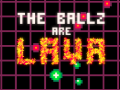 Spel The Ballz are Lava
