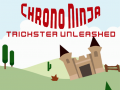Spel Chrono Ninja: Trickster Unleashed
