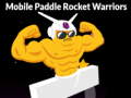 Spel Mobile Paddle Rocket Warriors