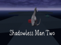 Spel Shadowless Man Two
