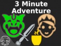 Spel 3 Minute Adventure
