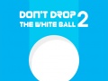 Spel Don't Drop The White Ball 2