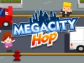 Spel Megacity Hop