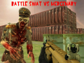 Spel Battle Swat vs Mercenary