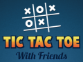 Spel Tic Tac Toe with Friends