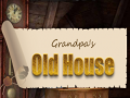 Spel Grandpa's Old House