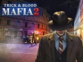 Spel Mafia Trick & Blood 2