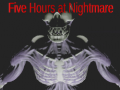 Spel Five Hours at Nightmare