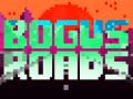 Spel Bogus Roads