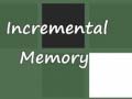 Spel Incremental Memory