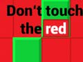Spel Don't Touch The Red