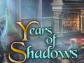 Spel Years of Shadows
