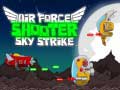 Spel Air Force Shooter Sky Strike
