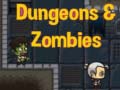 Spel Dungeons & zombies
