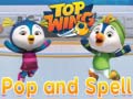 Spel Top wing Pop and spell
