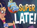 Spel DS Super Hero Girls Super Late!