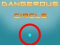 Spel Dangerous Circle