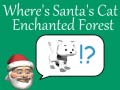 Spel Where's Santa's Cat-Enchanted Forest