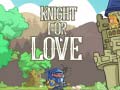 Spel Knight for Love