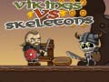 Spel Vikings vs Skeletons