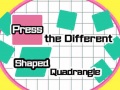Spel Press The Different Shaped Quadrangle