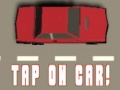 Spel Tap On Car!