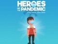 Spel Heroes of the PandemicStay Home, Save Lives