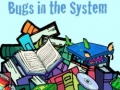 Spel Bugs in the System