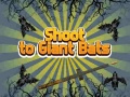 Spel Shoot To Giant Bats