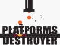Spel Platforms Destroyer 
