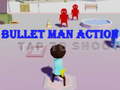Spel Bullet Man Action