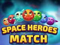Spel Space Heroes Match