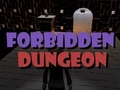 Spel Forbidden Dungeon
