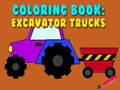 Spel Coloring Book: Excavator Trucks