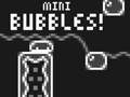 Spel Mini Bubbles!