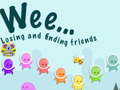 Spel Weee Losing and finding friends