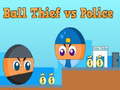 Spel Ball Thief vs Police